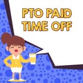 Text caption presenting Pto Paid Time Off. Word for Employer grants compensation for personal leave holidays