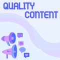 Text caption presenting Quality Content. Internet Concept content that delivers value and consists of great writing Pair