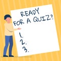 Text caption presenting Ready For A Quiz Question. Conceptual photo Taking educational assessment Preparing an exam Man Royalty Free Stock Photo