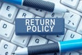 Text caption presenting Return Policy. Concept meaning Tax Reimbursement Retail Terms and Conditions on Purchase Royalty Free Stock Photo