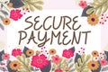 Text caption presenting Secure PaymentSecurity of Payment refers to ensure of paid even in dispute. Business idea