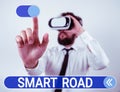 Text caption presenting Smart Road. Word Written on number of different ways technologies are incorporated into roads