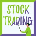 Text caption presenting Stock Trading. Conceptual photo Buy and Sell of Securities Electronically on the Exchange Floor Royalty Free Stock Photo