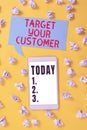 Text caption presenting Target Your Customer. Word for Tailor Marketing Pitch Defining Potential Consumers