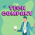 Text caption presenting Tech Company. Internet Concept a company that invents or innovates solutions to produce usable