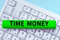 Text caption presenting Time Money. Word for funds advanced for repayment within a designated period Royalty Free Stock Photo