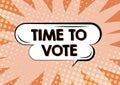 Text caption presenting Time To Vote. Concept meaning Election ahead choose between some candidates to govern Oval Blank