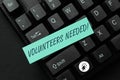 Handwriting text Volunteers Needed. Business idea Social Community Charity Volunteerism
