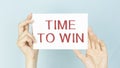 Text on card Time to win. Royalty Free Stock Photo