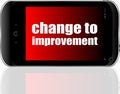 Text change to improvement. Business concept . Detailed modern smartphone Royalty Free Stock Photo