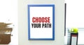 Text choose your path , isolated white background with printer and folders