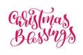 Text Christmas Blessings hand written calligraphy lettering. handmade vector illustration. Fun brush ink typography for