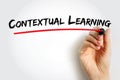 Text Contextual Learning written with marker and underlined in red by a hand, concept for education, teaching methods, Royalty Free Stock Photo