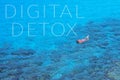 Text digital detox in a sea landscape