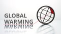 GLOBAL WARMING words and earth globe icon. Major environmental problem concept Royalty Free Stock Photo