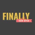 Text Effect of Finally Now Open