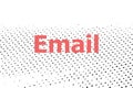 Text Email. Business concept . Halftone dots. Black dots on white background Royalty Free Stock Photo