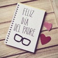 Text feliz dia del padre, happy fathers day in Spanish Royalty Free Stock Photo