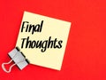 Text Final Thoughts on paper note with magnifying glass isolated on red background.