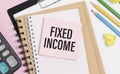 Text Fixe Income on a notepad