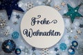 Text Frohe Weihnachten, Means Merry Christmas, Blue Flatlay Christmas Decor