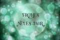 Text Frohes Neues Jahr, Means Happy New Year, Turquoise Christmas Background