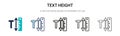 Text height icon in filled, thin line, outline and stroke style. Vector illustration of two colored and black text height vector