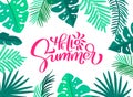 Text Hello summer in floral leaves frame. Hand drawn lettering calligraphy vector illustration. Fun quote hipster design logo Royalty Free Stock Photo