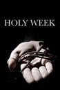 Text holy week, nail and crown of thorns Royalty Free Stock Photo