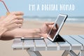Text I am a digital nomad and man using a tablet Royalty Free Stock Photo