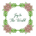 Text joy to the world, with graphic of cute pink flower frame. Vector Royalty Free Stock Photo