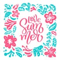 Text Love Summer in tropical floral leaves frame. Hand drawn lettering calligraphy vector illustration. quote design Royalty Free Stock Photo