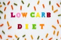 Text low carb diet on light background. Healthy balanced meal. Healthy eating concept. Writing text showing low carb diet Royalty Free Stock Photo