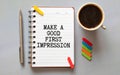 Text Make a good first impression on notebook page Royalty Free Stock Photo