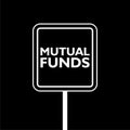 Text Mutual Funds sign isolated on black background Royalty Free Stock Photo