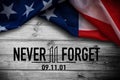 Text Never Forget 9 11 with United States flag