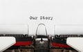 Text Our Story typed on typewriter Royalty Free Stock Photo