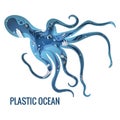 Text - plastic ocean. Plastic trash planet pollution concept vector illustration. Octopus, cuttlefish marine outline filled with