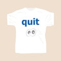 Text quit. Social concept . Man wearing white blank t-shirt