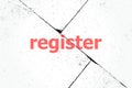 Text Register. Business concept . Closeup of rough textured grunge background