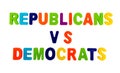 Text REPUBLICANS VS DEMOCRATS on a white background
