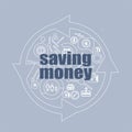 Text Saving Money. Management concept . Icon and button set