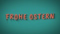 Animated bouncing letters `Frohe Ostern`