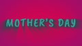 Animated bouncing letters `Mother`s Day`