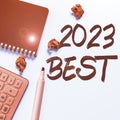 Text sign showing 2023 Best. Business idea Highest quality done in all fields preparing for the next year