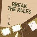 Text showing inspiration Break The RulesTo do something against formal rules and restrictions. Business concept To do