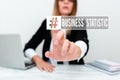 Text showing inspiration Business Statistic. Business approach science of accurate and very quick decision makings
