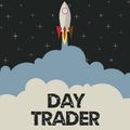 Text showing inspiration Day Trader. Business showcase A person that buy and sell financial instrument within the day