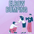 Text sign showing Elbow Bumping. Business concept newlytrended handshake where two individual touch elbows Illustration