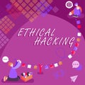 Text sign showing Ethical Hacking. Business showcase a legal attempt of cracking a network for penetration testing